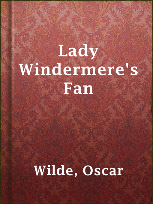 Title details for Lady Windermere's Fan by Oscar Wilde - Available